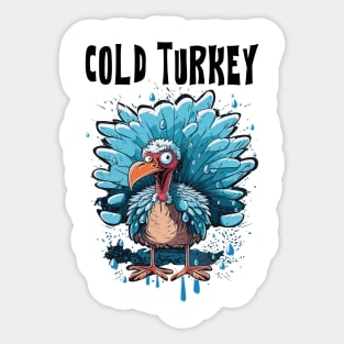 Cold Turkey Funny Pun Gift Funny Joke Gift Funny Pun Sticker